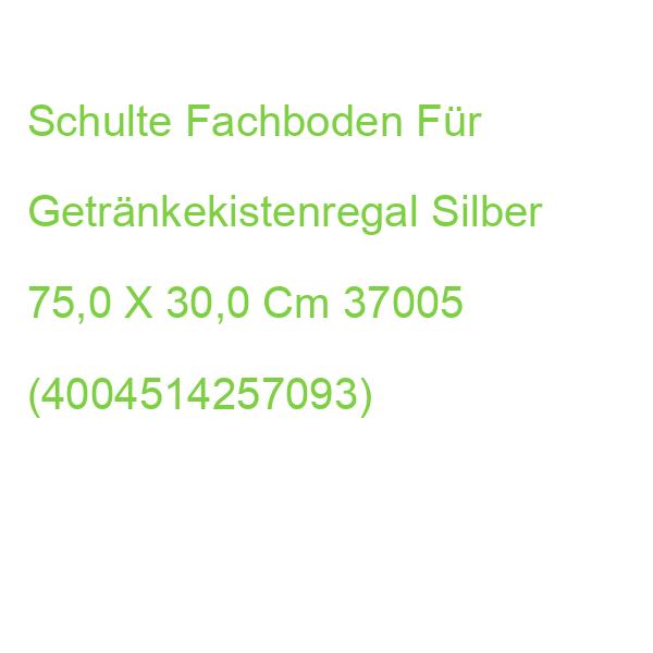 Schulte Fachboden Für Getränkekistenregal Silber 75,0 X 30,0 Cm 37005 (4004514257093)