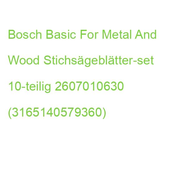 Bosch Basic For Metal And Wood Stichsägeblätter-set 10-teilig 2607010630 (3165140579360)