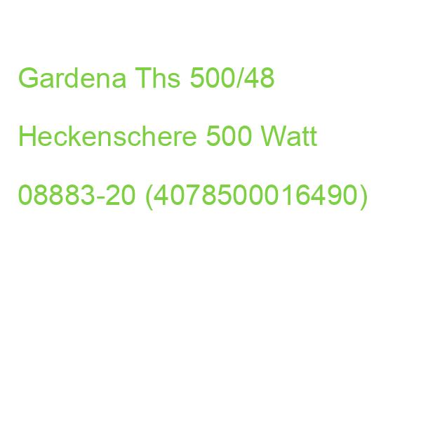 Gardena Ths 500/48 Heckenschere 500 Watt 08883-20 (4078500016490)