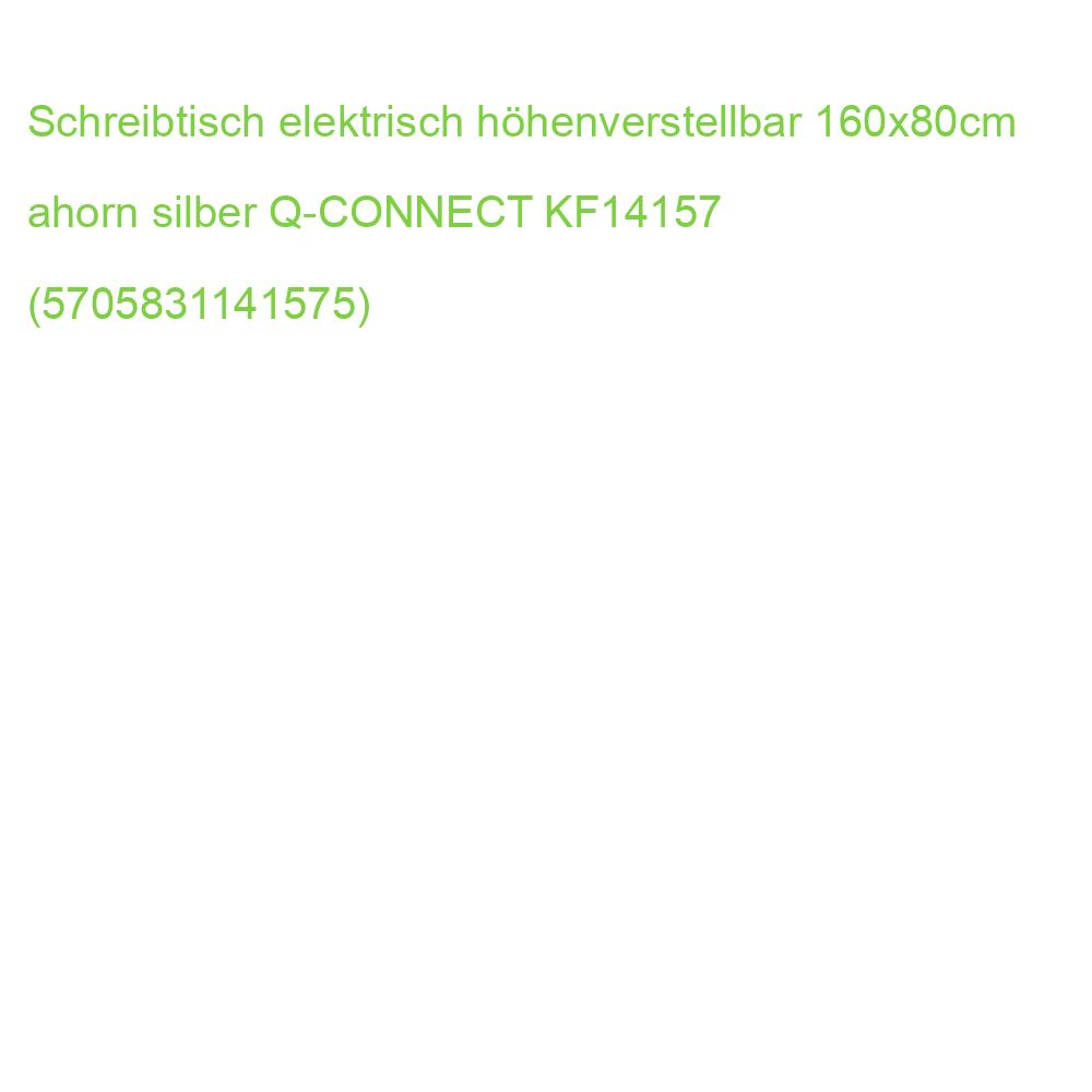 Schreibtisch elektrisch höhenverstellbar 160x80cm ahorn silber Q-CONNECT KF14157 (5705831141575)