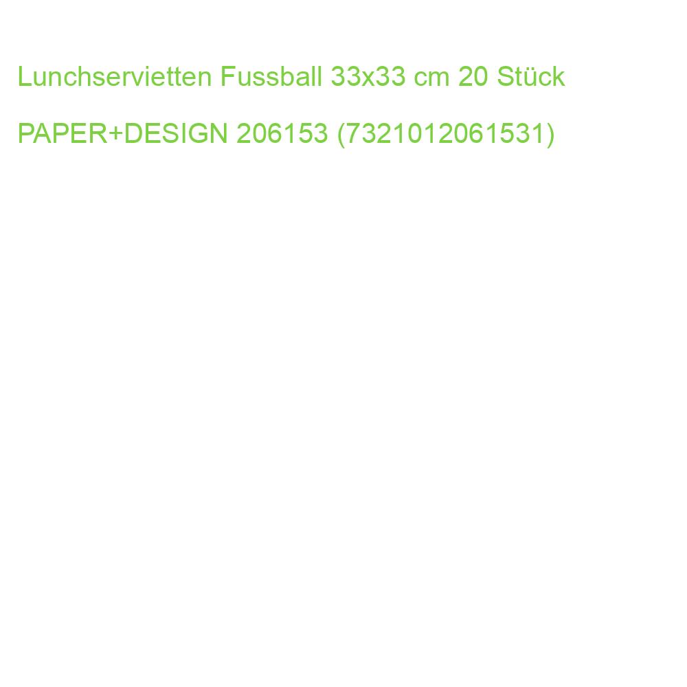 Lunchservietten Fussball 33x33 cm 20 Stück PAPER+DESIGN 206153 (7321012061531)