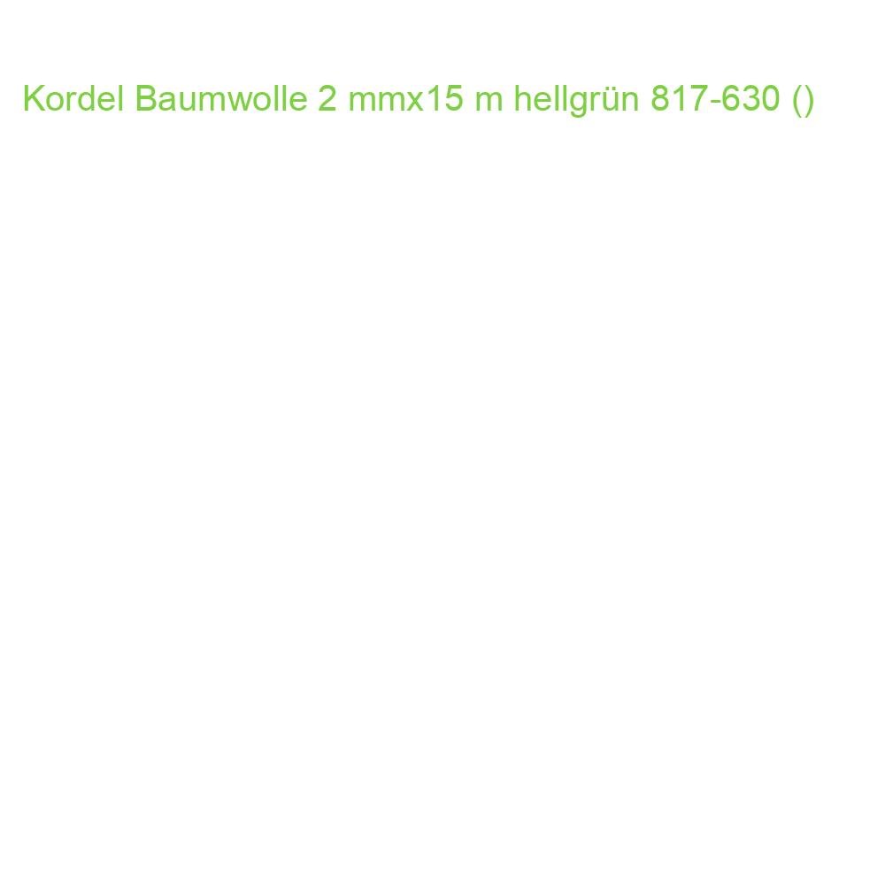Kordel Baumwolle 2 mmx15 m hellgrün 817-630 ()