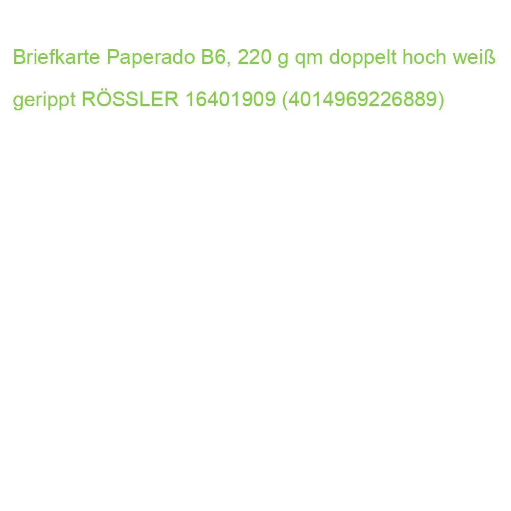 Briefkarte Paperado B6, 220 g qm doppelt hoch weiß gerippt RÖSSLER 16401909 (4014969226889)