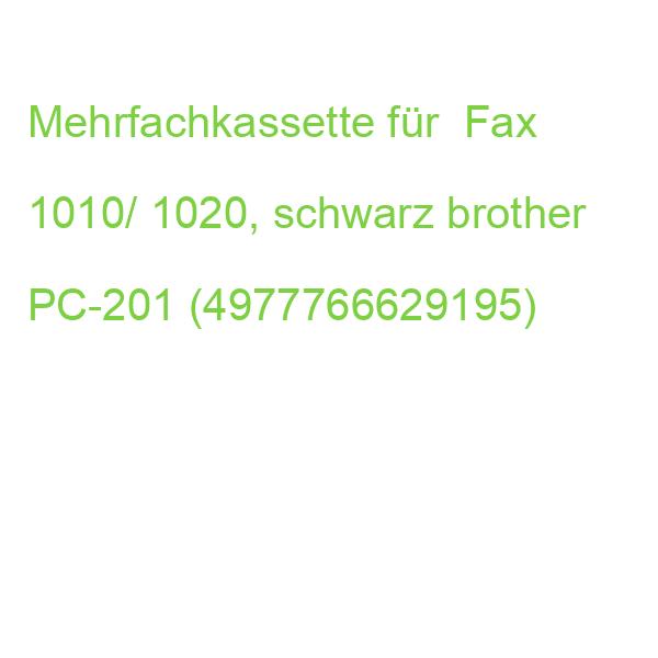 Mehrfachkassette für Fax 1010/ 1020, schwarz brother PC-201 (4977766629195)