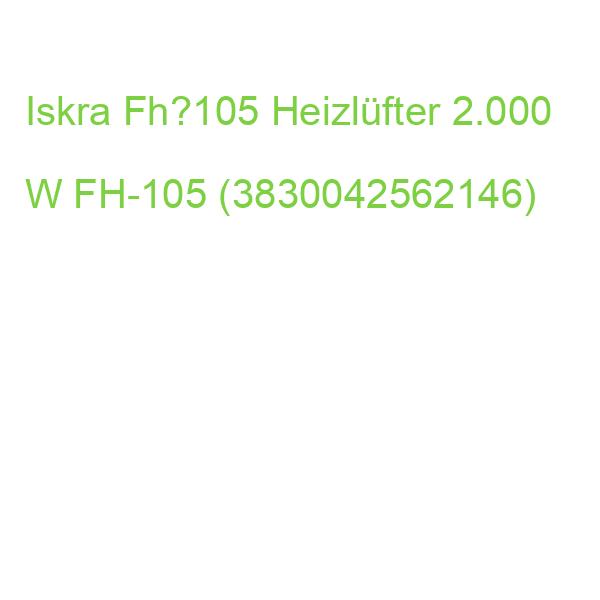 Iskra Fh?105 Heizlüfter 2.000 W FH-105 (3830042562146)
