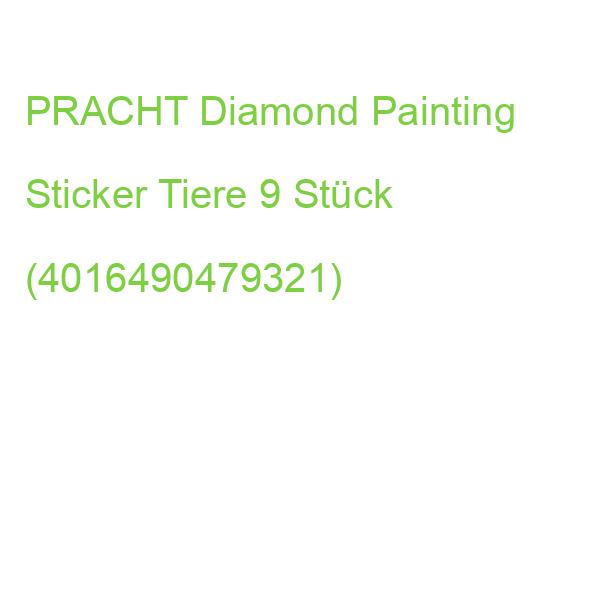 PRACHT Diamond Painting Sticker Tiere 9 Stück (4016490479321)