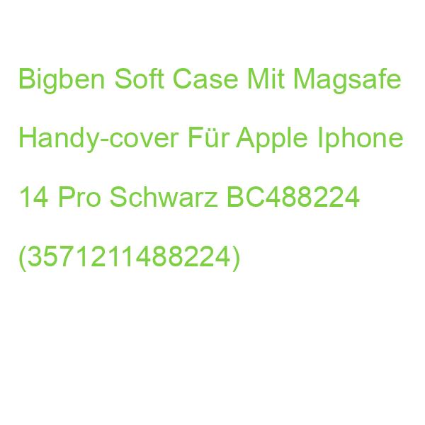 Bigben Soft Case Mit Magsafe Handy-cover Für Apple Iphone 14 Pro Schwarz COVMAGIP14PBL (3571211488224)