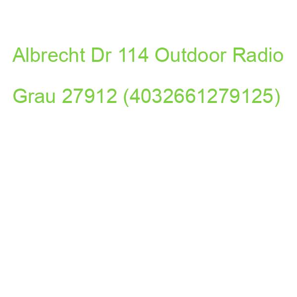 Albrecht Dr 114 Outdoor Radio Grau 27912 (4032661279125)