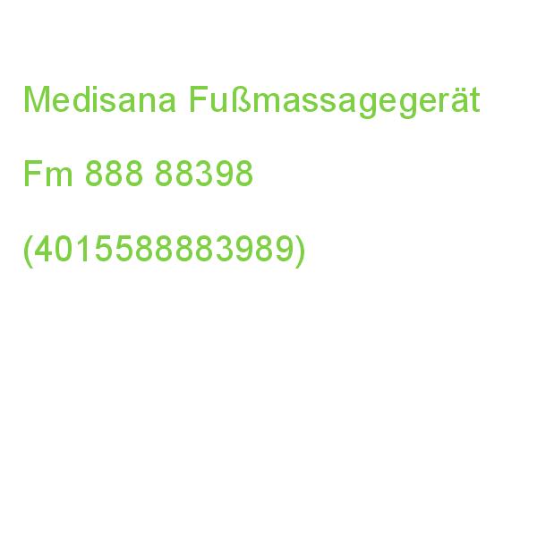 Medisana Fm 888 Fußmassagegerät 88398 (4015588883989)