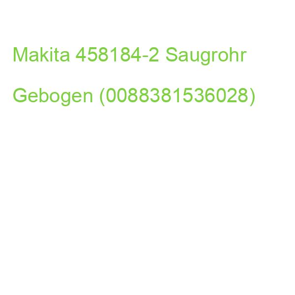 Makita 458184-2 Saugrohr Gebogen (0088381536028)