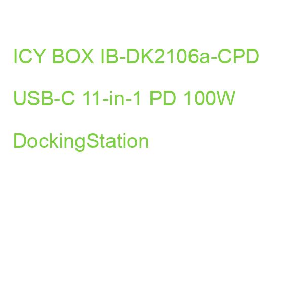 ICY BOX IB-DK2106a-CPD USB-C 11-in-1 PD 100W DockingStation