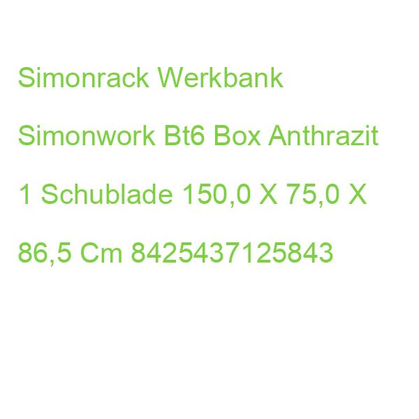 Simonrack Werkbank Simonwork Bt6 Box Anthrazit 1 Schublade 150,0 X 75,0 X 86,5 Cm 8425437125843
