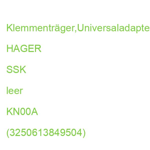 Klemmenträger,Universaladapter HAGER SSK leer KN00A (3250613849504)