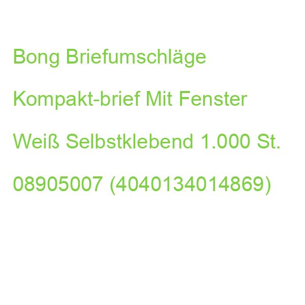 Bong Briefumschläge Kompakt-brief Mit Fenster Weiß Selbstklebend 1.000 St. 08905007 (4040134014869)