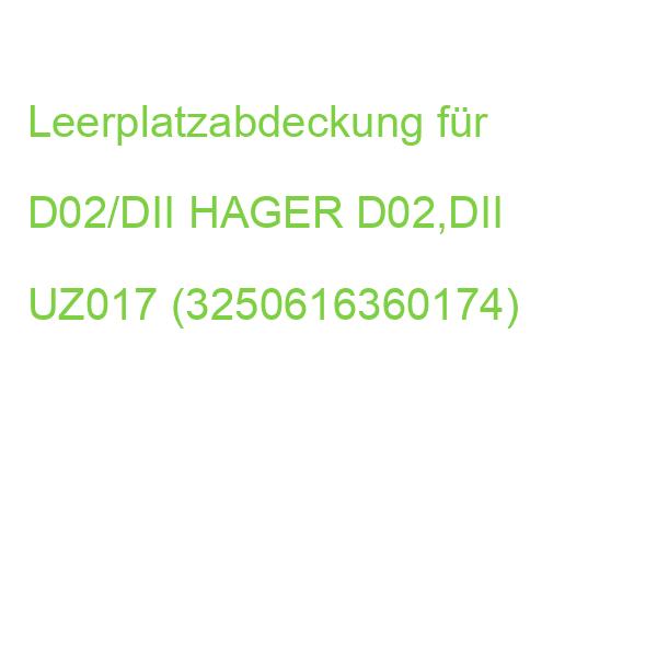 Leerplatzabdeckung für D02/DII HAGER D02,DII UZ017 (3250616360174)