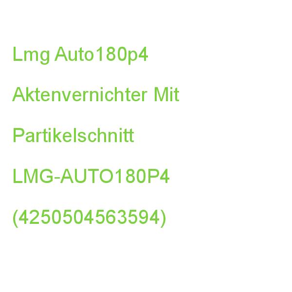 Lmg Auto180p4 Aktenvernichter Mit Partikelschnitt P-4, 4 X 12 Mm, Bis 180 Blatt, Lichtgrau LMG-AUTO180P4 (4250504563594)