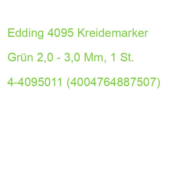 Edding 4095 Kreidemarker Grün 2,0 - 3,0 Mm, 1 St. 4-4095011 (4004764887507)