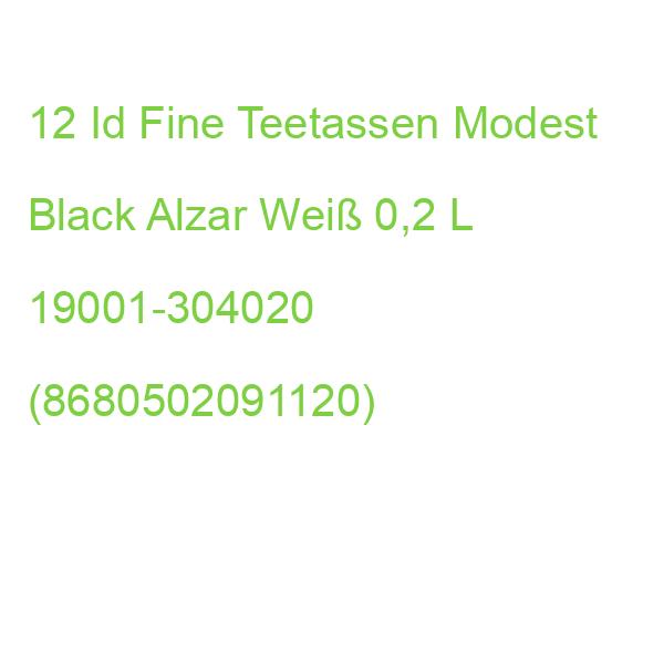 12 Id Fine Teetassen Modest Black Alzar Weiß 0,2 L 19001-304020 (8680502091120)