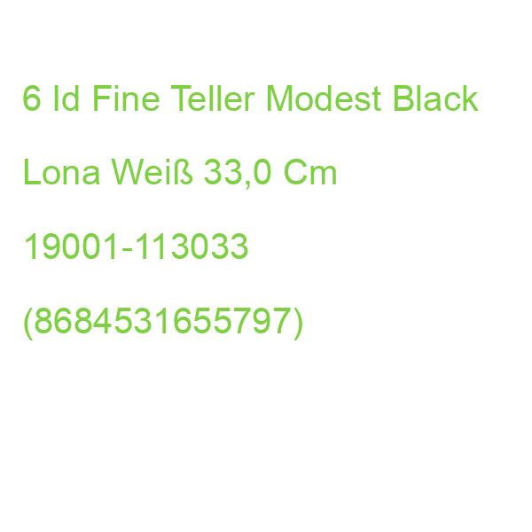 6 Id Fine Teller Modest Black Lona Weiß 33,0 Cm 19001-113033 (8684531655797)
