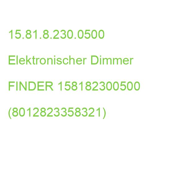 15.81.8.230.0500 Elektronischer Dimmer FINDER 158182300500 (8012823358321)
