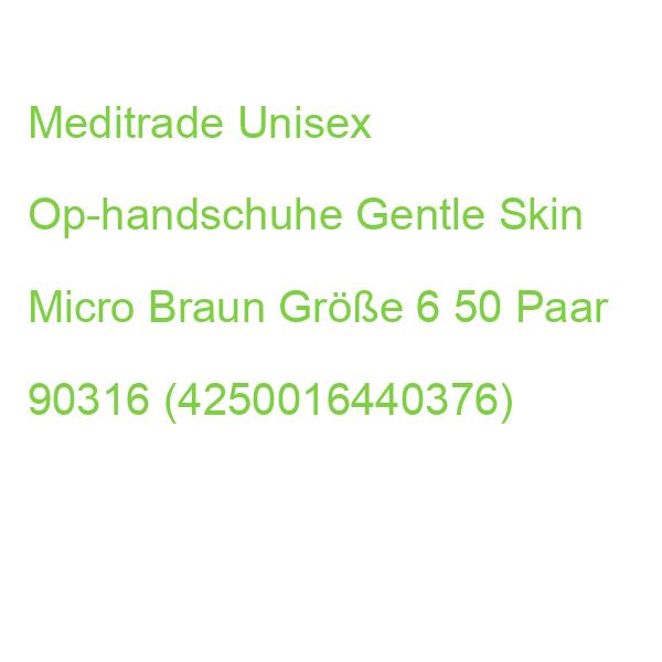 Meditrade Unisex Op-handschuhe Gentle Skin Micro Braun Größe 6, 50 Paar 90316 (4250016440376)