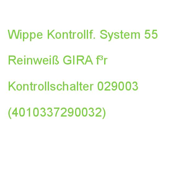 Wippe Kontrollschalter RG GIRA f³r 029003 (4010337290032)