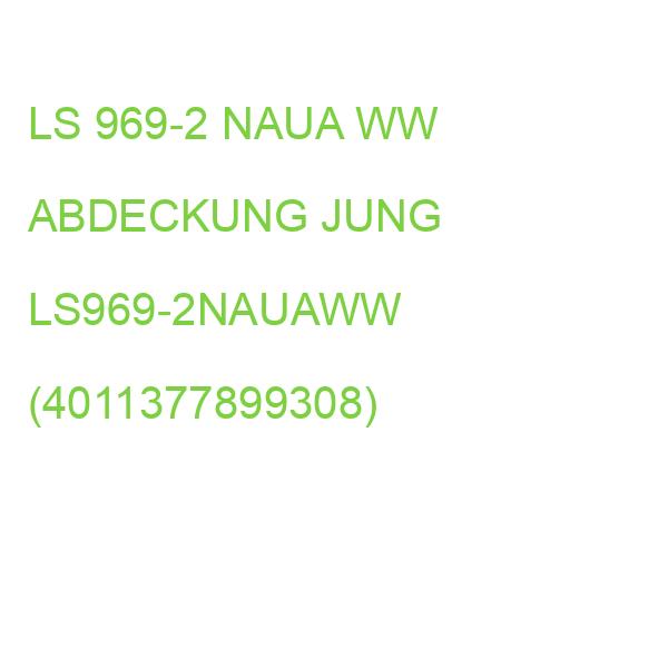 LS 969-2 NAUA WW ABDECKUNG JUNG LS969-2NAUAWW (4011377899308)
