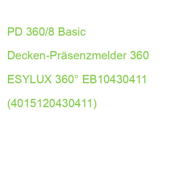 PD 360/8 Basic Decken-Präsenzmelder 360 ESYLUX 360° EB10430411 (4015120430411)