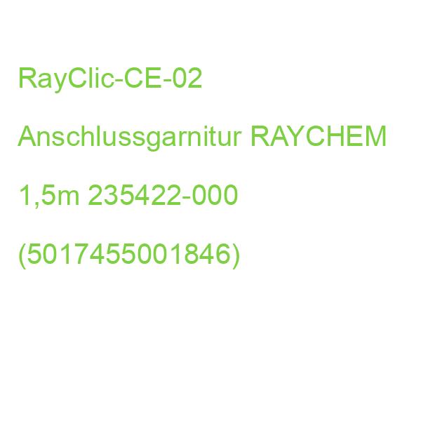 RayClic-CE-02 Anschlussgarnitur RAYCHEM 1,5m 235422-000 (5017455001846)