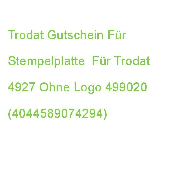 Trodat Gutschein Für Stempelplatte Für Trodat 4927 Ohne Logo 499020 (4044589074294)