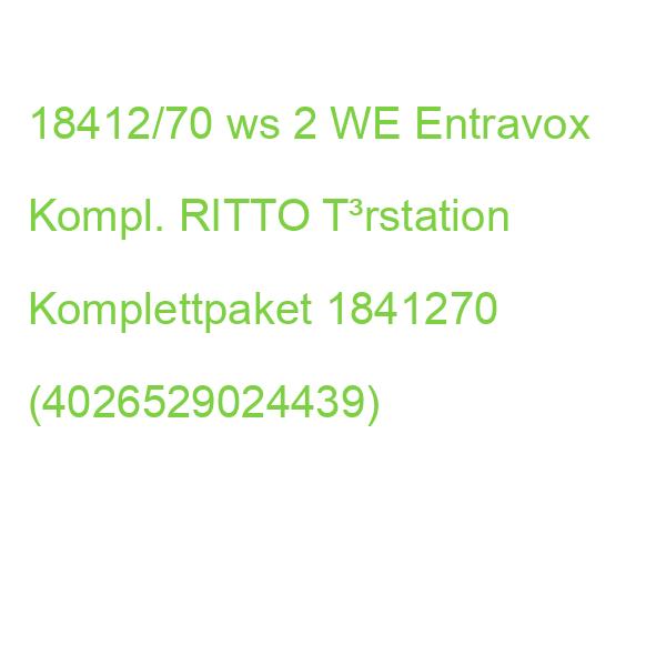 18412/70 ws 2 WE Entravox Kompl. RITTO T³rstation Komplettpaket 1841270 (4026529024439)