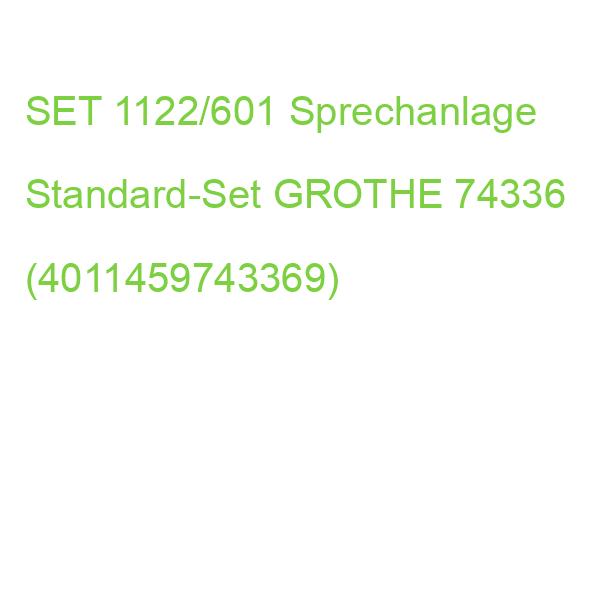 SET 1122/601 Sprechanlage Standard-Set GROTHE 74336 (4011459743369)