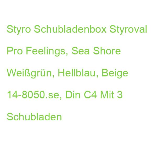 Styro Schubladenbox Styroval Pro Feelings, Sea Shore Weißgrün, Hellblau, Beige 14-8050.se, Din A4 Mit 3 Schubladen