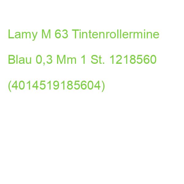 Lamy M 63 Tintenrollermine Blau 0,3 Mm 1 St. 1218560 (4014519185604)