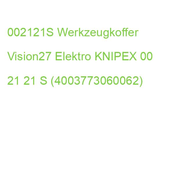 002121S Werkzeugkoffer Vision27 Elektro KNIPEX 00 21 21 S (4003773060062)