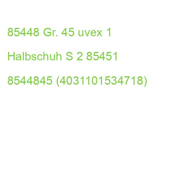 85448 Gr. 45 uvex 1 Halbschuh S 2 85451 8544845 (4031101534718)