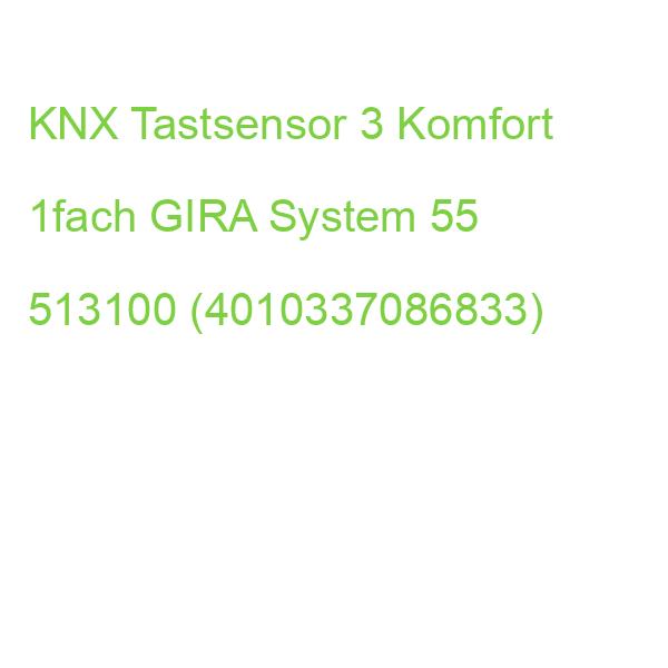 KNX Tastsensor 3 Komfort 1fach GIRA System 55 513100 (4010337086833)