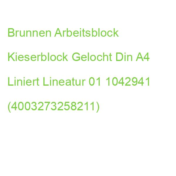Brunnen Arbeitsblock Kieserblock Gelocht Din A4 Liniert Lineatur 01 1042941 (4003273258211)