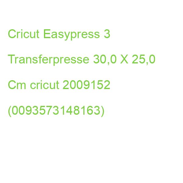 Cricut Easypress 3 Transferpresse 30,0 X 25,0 Cm cricut 2009152 (0093573148163)