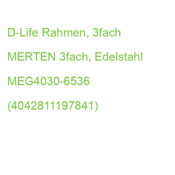 D-Life Rahmen, 3fach MERTEN 3fach, Edelstahl MEG4030-6536 (4042811197841)