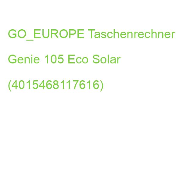 GO_EUROPE Taschenrechner Genie 105 Eco Solar (4015468117616)