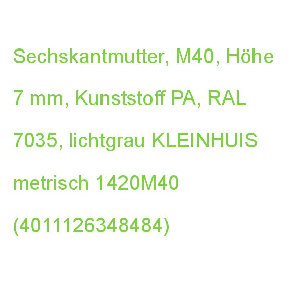 Sechskantmutter M40 metrisch KLEINHUIS 1420M40 (4011126348484)