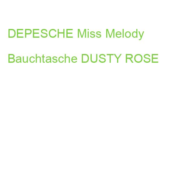 DEPESCHE Miss Melody Bauchtasche DUSTY ROSE