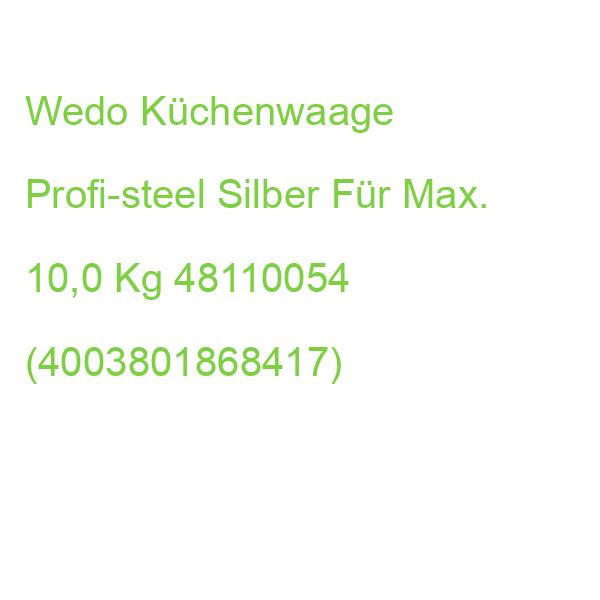 Wedo Küchenwaage Profi-steel Silber Für Max. 10,0 Kg 48110054 (4003801868417)