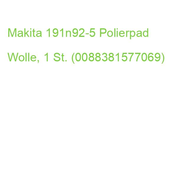 Makita 191n92-5 Polierpad Wolle, 1 St. (0088381577069)