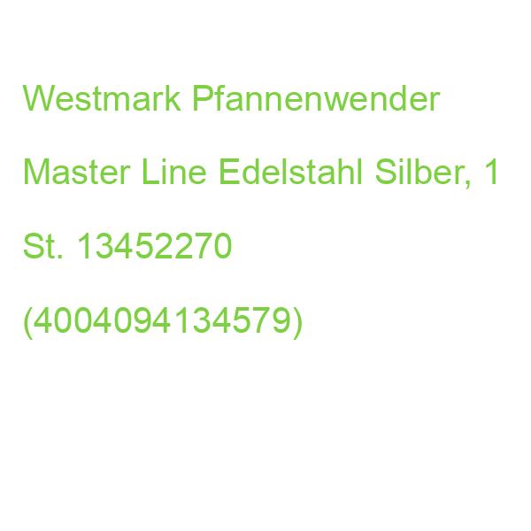 Westmark Pfannenwender Master Line Edelstahl Silber, 1 St. 13452270 (4004094134579)