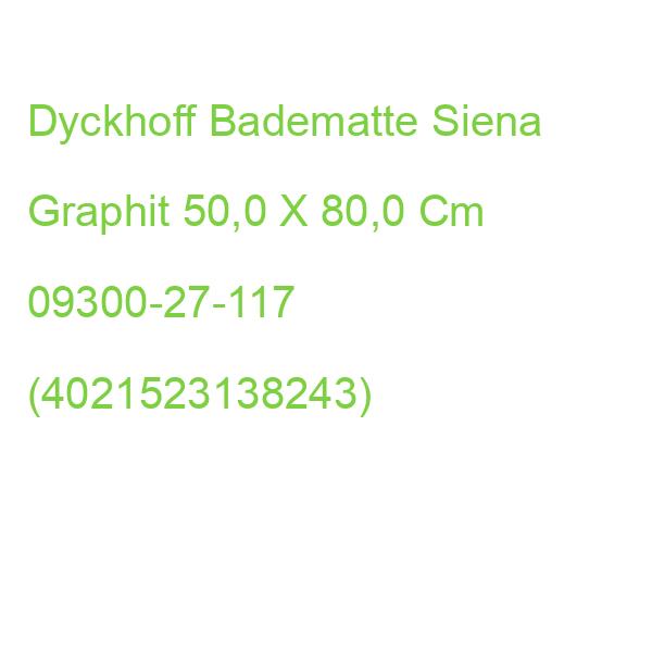 Dyckhoff Badematte Siena Graphit 50,0 X 80,0 Cm 09300-27-117 (4021523138243)