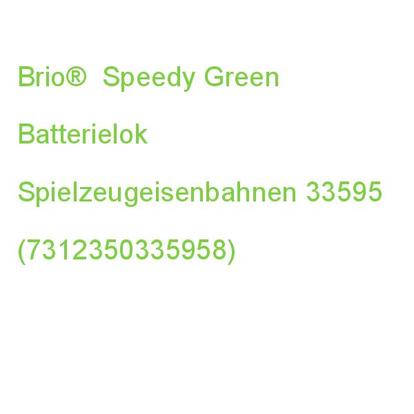 Brio Speedy Green Batterielok 33595 Spielzeugeisenbahnen (7312350335958)
