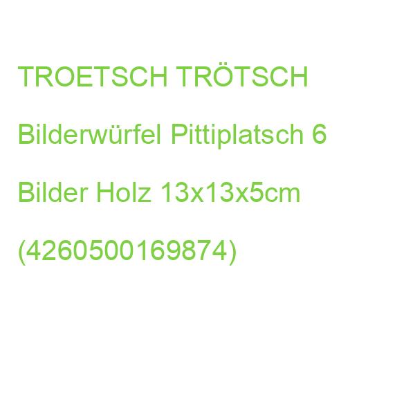 TROETSCH TRÖTSCH Bilderwürfel Pittiplatsch 6 Bilder Holz 13x13x5cm (4260500169874)