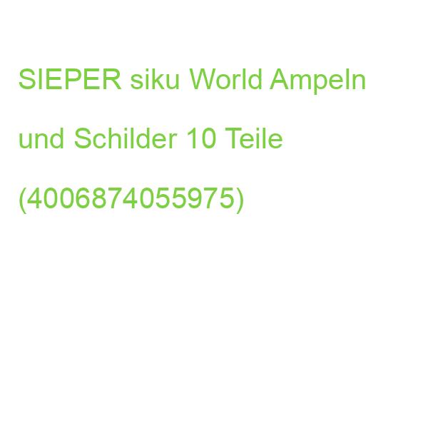 SIEPER siku World Ampeln und Schilder 10 Teile (4006874055975)